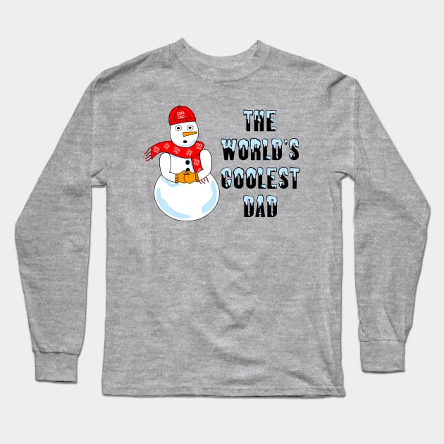 World's Coolest Dad Long Sleeve T-Shirt by Barthol Graphics
